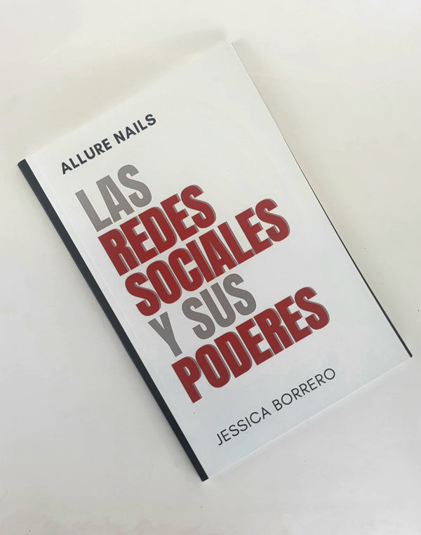 Autographed Las Redes Sociales y Sus Poderes - Allure Nails PR